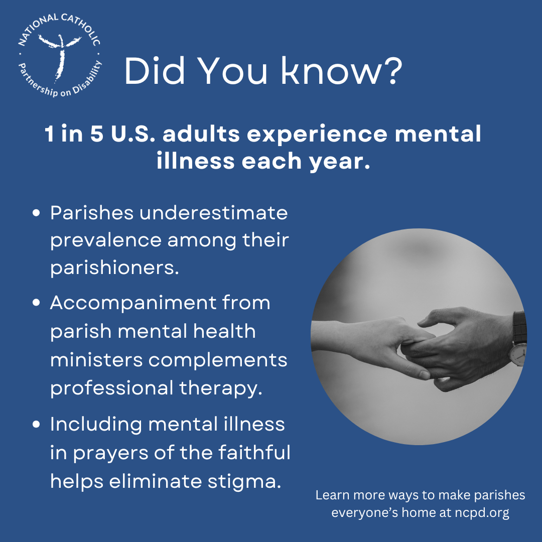 1 in 5 U.S. adults experience mental illness each year. Use prayers of the faithful and accompaniment.