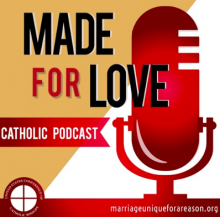 "Made for Love Catholic Podcast"