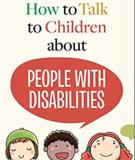 How to Talk to Children about People with Disabilities 