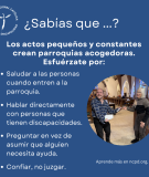 Saludar a las personas cuando entren, hablar directamente con personas con discapacidades, preguntar en vez de asumir, no juzgar